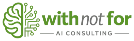 With Not For AI Consulting